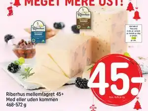 Riberhus mellemlagret 45+ Med eller uden kommen 468-572 g, DKK 45