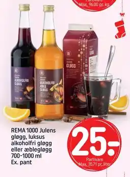 REMA 1000 REMA 1000 Julens gløgg, luksus alkoholfri gløgg eller æblegløgg 700-1000 ml Ex. pant, DKK 25 tilbud