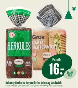 Min Købmand Kohberg Herkules Rugbrød eller Velsmag Sandwich, DKK 16 tilbud