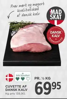 MENY CUVETTE AF DANSK KALV, DKK 69.95 tilbud