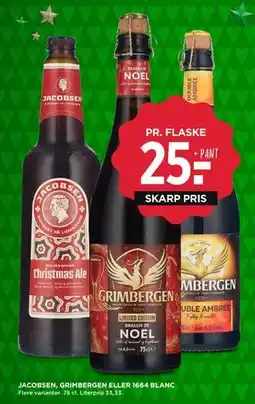 MENY JACOBSEN, GRIMBERGEN ELLER 1664 BLANC, DKK 25 tilbud