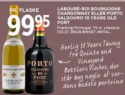 MENY LABOURE-ROI BOURGOGNE CHARDONNAY ELLER PORTO VALDOURO 10 YEARS OLD PORT, DKK 99.95 tilbud