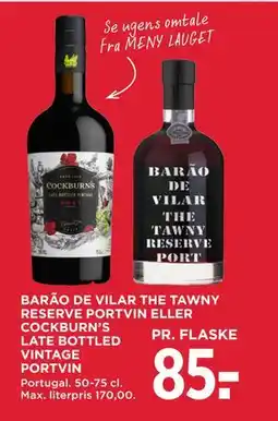 MENY BARÃO DE VILAR THE TAWNY RESERVE PORTVIN ELLER COCKBURN’S LATE BOTTLED VINTAGE PORTVIN, DKK 85 tilbud