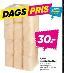 Bilka Lyse træbriketter, DKK 30 tilbud