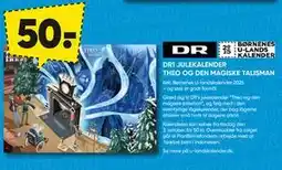 Bilka DR1 JULEKALENDER THEO OG DEN MAGISKE TALISMAN, DKK 50 tilbud