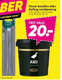Bilka Oscar bouillon eller Salling vaniljestang, DKK 20 tilbud