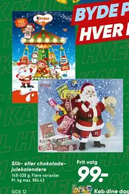 Bilka Slik- eller chokoladejulekalendere, DKK 99 tilbud