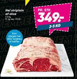 Bilka Hel striploin af okse, DKK 349 tilbud