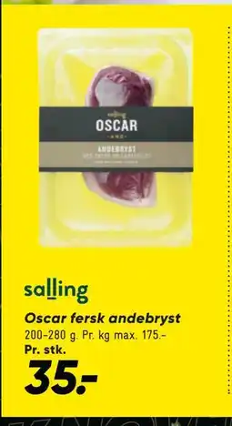 Bilka Oscar fersk andebryst, DKK 35 tilbud