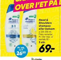 Bilka Head & Shoulders shampoo eller balsam, DKK 69 tilbud