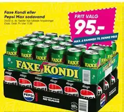 Bilka Faxe Kondi eller Pepsi Max sodavand, DKK 95 tilbud