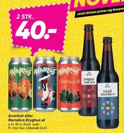 Bilka Anarkist eller Nørrebro Bryghus øl, DKK 40 tilbud