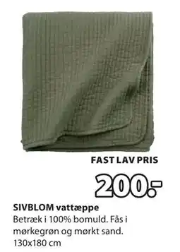 JYSK SIVBLOM vattæppe, DKK 200 tilbud