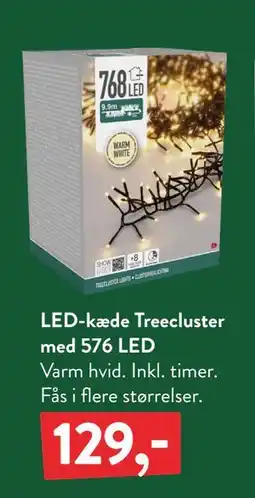 Plantorama LED-kæde Treecluster med 576 LED, DKK 129 tilbud
