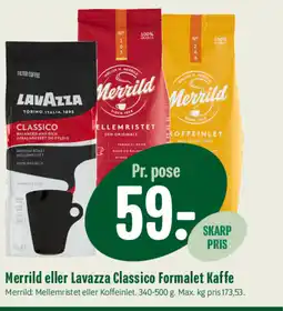 Min Købmand Merrild eller Lavazza Classico Formalet Kaffe tilbud