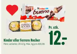 Min Købmand Kinder eller Ferrero Rocher tilbud