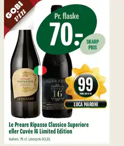 Min Købmand Le Preare Ripasso Classico Superiore eller Cuvée 16 Limited Edition tilbud