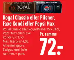 Min Købmand Royal Classic eller Royal Pilsner, Faxe Kondi eller Pepsi Max tilbud
