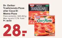 SPAR Dr. Oetker Tradizionale Pizza eller Casa Di Mama Pizza tilbud