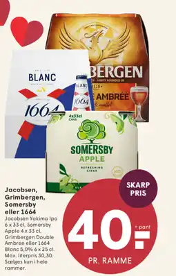 SPAR Jacobsen, Grimbergen, Somersby eller 1664 tilbud