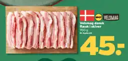 Netto VELSMAH Dansk flæsk i skiver tilbud