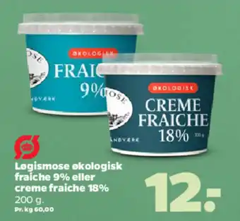 Netto LØGISMOSE Økologisk fraiche 9% eller creme fraiche 18% tilbud