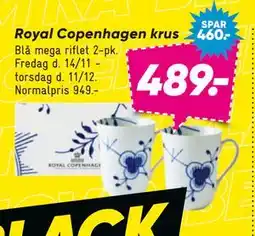 Bilka Royal Copenhagen krus, DKK 489 tilbud