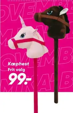 Bilka Kæphest, DKK 99 tilbud