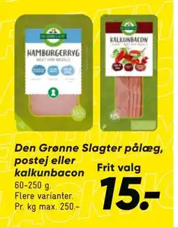 Bilka Den Grønne Slagter pålæg, postej eller kalkunbacon, DKK 15 tilbud