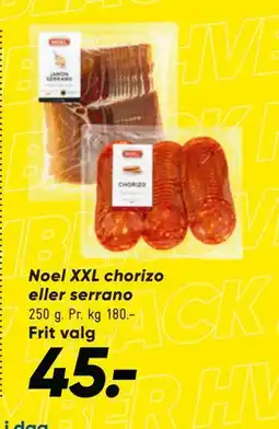 Bilka Noel XXL chorizo eller serrano, DKK 45 tilbud