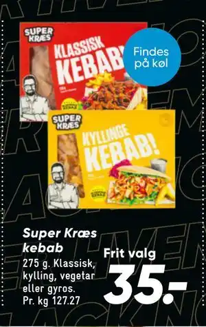Super Kræs kebab, DKK 35