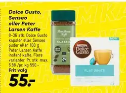 Bilka Dolce Gusto, Senseo eller Peter Larsen Kaffe, DKK 55 tilbud