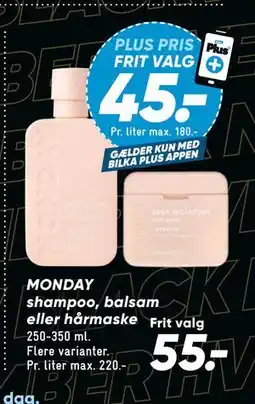 Bilka MONDAY shampoo, balsam eller hårmaske, DKK 55, App-pris tilbud