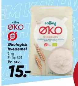 Bilka Økologisk hvedemel, DKK 15 tilbud