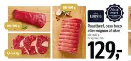 Føtex Roastbeef, osso buco eller mignon af okse, DKK 129 tilbud