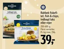 Føtex Rahbek fiskefilet, fish & chips, indbagt laks eller rejer, DKK 39 tilbud