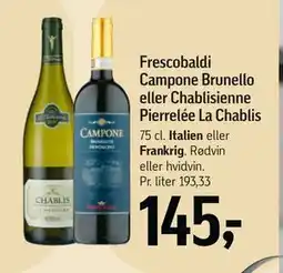 Føtex Frescobaldi Campone Brunello eller Chablisienne Pierrelée La Chablis, DKK 145 tilbud