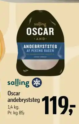 Føtex Oscar andebryststeg, DKK 119 tilbud