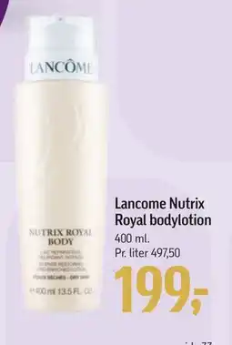 Føtex Lancome Nutrix Royal bodylotion, DKK 199 tilbud