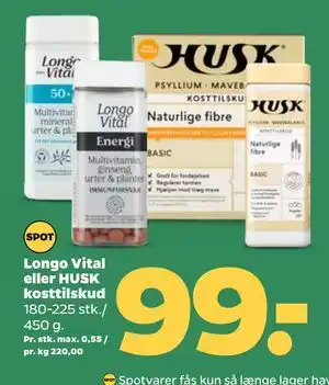 Netto Longo Vital eller HUSK kosttilskud, DKK 99 tilbud