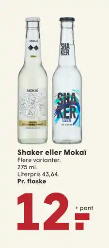 SPAR Shaker eller Mokaï, DKK 12 tilbud