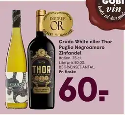 SPAR Crudo White eller Thor Puglia Negroamaro Zinfandel, DKK 60 tilbud