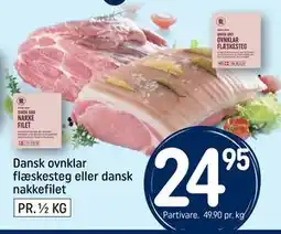 REMA 1000 Dansk ovnklar flæskesteg eller dansk nakkefilet, DKK 24.95 tilbud