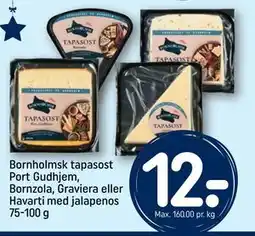 REMA 1000 Bornholmsk tapasost Port Gudhjem, Bornzola, Graviera eller Havarti med jalapenos 75-100 g, DKK 12 tilbud