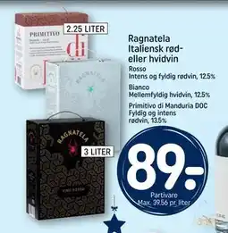 REMA 1000 Ragnatela Italiensk rød- eller hvidvin, DKK 89 tilbud