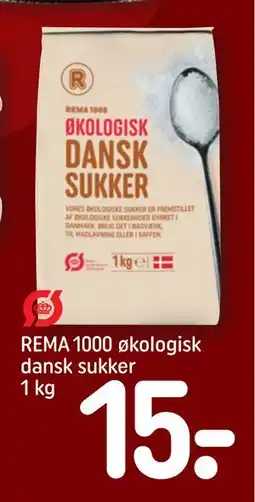 REMA 1000 REMA 1000 økologisk dansk sukker 1 kg, DKK 15 tilbud