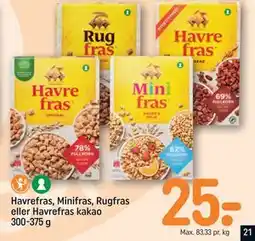 REMA 1000 Havrefras, Minifras, Rugfras eller Havrefras kakao 300-375 g, DKK 25 tilbud