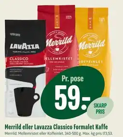 Min Købmand Merrild eller Lavazza Classico Formalet Kaffe, DKK 59 tilbud