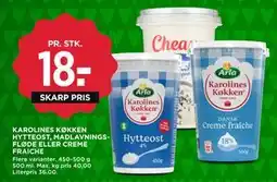 MENY KAROLINES KØKKEN HYTTEOST, MADLAVNINGSFLØDE ELLER CREME FRAICHE, DKK 18 tilbud