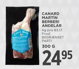 MENY CANARD MARTÍN BERBERI ANDELÅR, DKK 24.95 tilbud